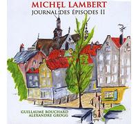 Michel Lambert - Journal Des Episodes II
