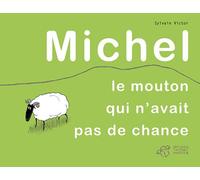 Michel: Le mouton qui n'avait pas de chance