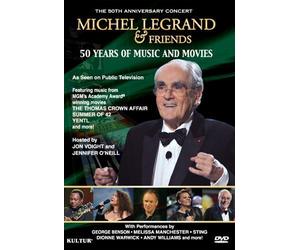Michel Legrand & Friends: The 50th Anniversary Concert, 50 Years of Music & Movies by Kultur Video by Michael Dimich