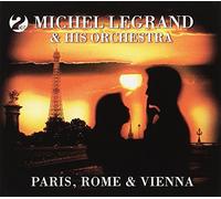 Paris, Rome & Vienna [CD de audio] Michel Legrand