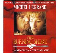 Michel Legrand - The Burning Shore - La Montagna Dei Diamanti (Original Soundtrack From The Music Of The TV Film)