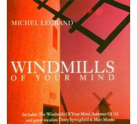 Michel Legrand - Windmills of Your Mind: Best of Michel Legrand
