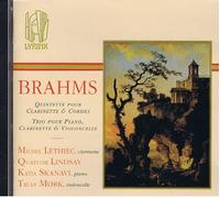 MICHEL LETHIEC, CLARINETTE / KATIA SKANAVI, PIANO / TRULS MORK, VIOLONCELLE - BRAHMS - QUINTETTE POUR CLARINETTE ET CORDES -- TRIO POUR PIANO, CLARINETTE & VIOLONCELLE