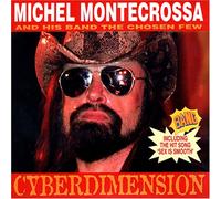 Michel Montecrossa & Chosen Few - Cyberdimension