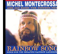 Michel Montecrossa & Chosen Few - Rainbow Song