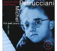 Michel Petrucciani - Days of Wine & Roses: Owl Year