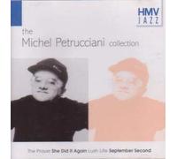 MICHEL PETRUCCIANI - The Michel Petrucciani Collection