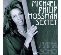 Michel Philip Mossman Sextet - Mama Soho