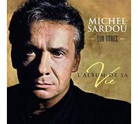 Michel Sardou - L'album de sa vie 100 titres