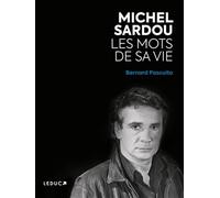 Michel Sardou, les mots de sa vie