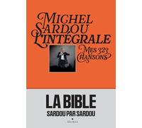 Michel Sardou l'intégrale: Mes 323 chansons