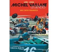 Michel Vaillant - Légendes - Tome 1 - Dans l’enfer d’Indianapolis
