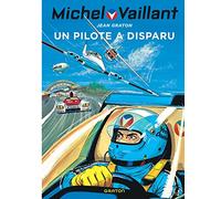 Michel Vaillant - Tome 36 - Un pilote a disparu (Graton Grand Public)