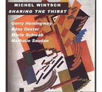 Michel Wintsch - Sharing the Thirst