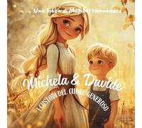 Michela e Davide: I Custodi del Cuore Generoso