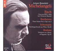 Arturo Benedetti-Michelangeli - Benedetti-Michelangeli:Bach, Beethoven, Schumann, Brahms