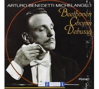 Michelangeli joue Beethoven, Chopin, Debussy