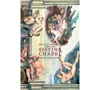 Michelangelo And The Sistine Chapel