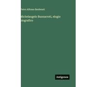 Michelangelo Buonarroti, elogio biografico