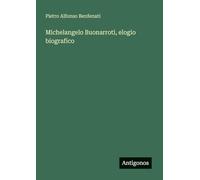 Michelangelo Buonarroti, elogio biografico