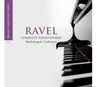 Michelangelo Carbonara - RAVEL: Complete Piano Works (Brilliant Classics Piano Library)