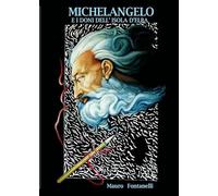 Michelangelo e i doni dell'isola d'Elba (Vol. 1)
