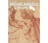 Michelangelo. Il disegno. Ediz. a colori (Dossier d'art)