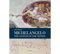 Michelangelo. The genesis of the Sistine