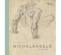 Michelangelo: the last decades