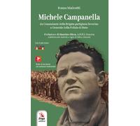 Michele Campanella. Da Comandante della Brigata partigiana Severino a Generale della Polizia di Stato (I fondamenti)