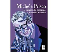 Michele Prisco. Il signore del romanzo (pEM)