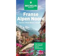 Michelin Reisgids Franse Alpen Noord: Savoie - Mont Blanc - Dauphiné