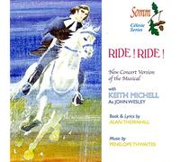 Michell - Ride! Ride!- New Concert Version of the Musical
