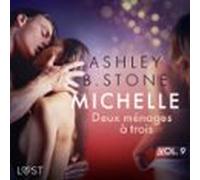 Michelle 9 : Deux Ménages À Trois - Une Nouvelle Érotique (audiolibro)