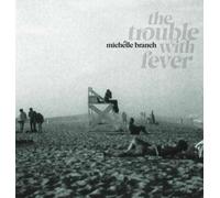 Michelle Branch - Michelle Branch - The Trouble With Fever (LP) [Vinilo]