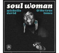 Michelle David & The True-Tone - Soul Woman [Vinilo]