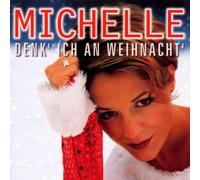 Michelle - Denk' Ich An Weihnacht'
