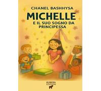 Michelle e il suo sogno da Principessa