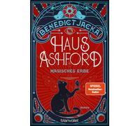 Michelle Gyo Be Haus Ashford - Magisches Erbe: Roman - Die magisch (Tapa blanda)