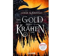 Michelle Gyo Le Das Gold der Krähen: Roman Von Leigh Bardugo, Auto (Tapa dura)