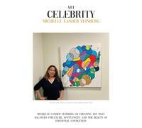 Michelle Lander Feinberg: Michelle Lander Feinberg on Creating Art That Balances Structure, Spontaneity, and the Beauty of Emotional Connection