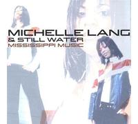 Michelle Lang & Still Water - Mississippi Music