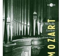 Michelle Leclerc - Wolfgang Amadeus Mozart: Organ works