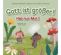 Michelle Medlock Adams Eva Marie Everson Anna Jones Gott ist größer (Tapa dura)