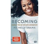 Michelle Obama BECOMING - Erzählt für die nächste Generation: Neuau (Tapa dura)