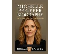 MICHELLE PFEIFFER BIOGRAPHY: The Journey Of A Hollywood Icon