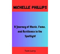 MICHELLE PHILLIPS: A Journey of Music, Fame, and Resilience in the Spotlight