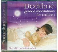 Michelle Roberton-Jones - Bedtime Guided Meditations for Children