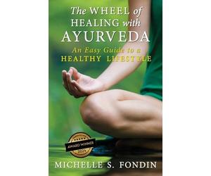 Michelle S Fond The Wheel of Healing with Ayurve (Tapa blanda) (Importación USA)
