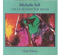 Michelle Sell - Circle 'Round the Moon (UK Import)